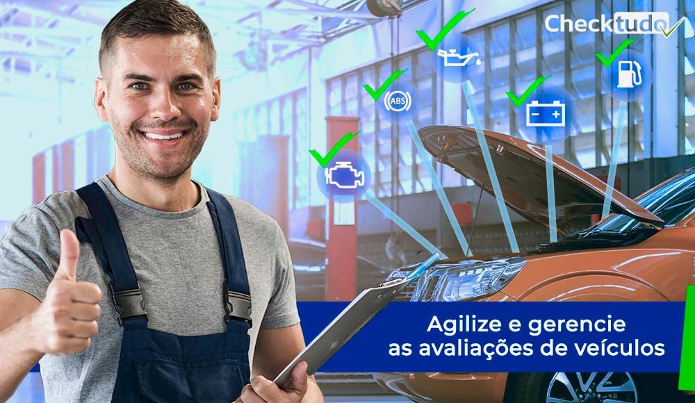 Avaliação Veicular Checktudo: agilize e gerencie as avaliações de veículos da sua empresa
