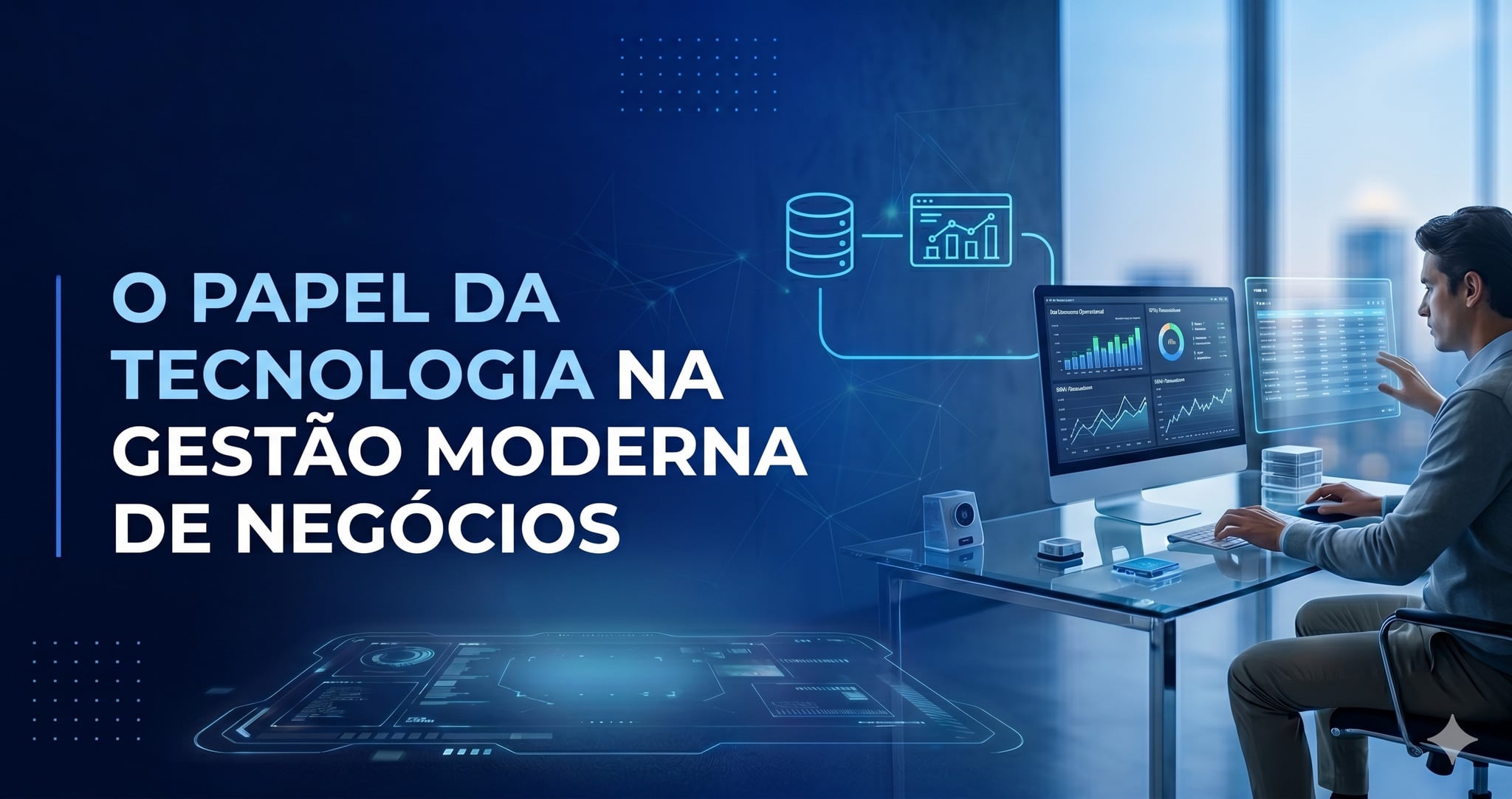 Tecnologia na gestão de negócios: como ela transforma resultados