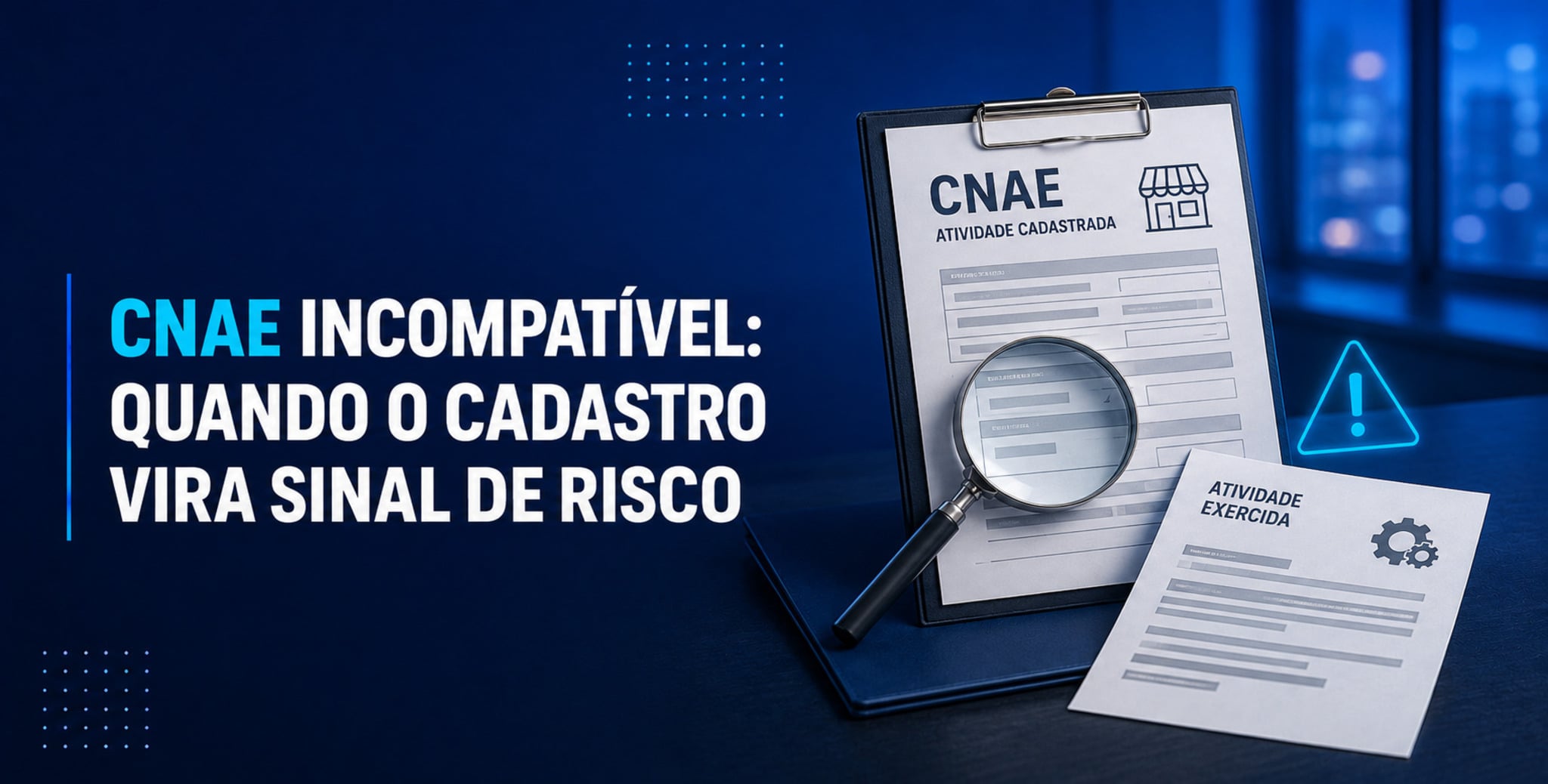 CNAE incompatível: quando indica risco para empresas