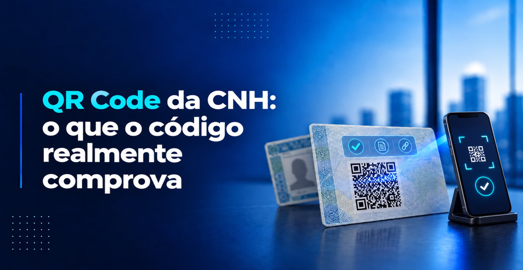 QR Code da CNH: o que é possível validar no documento