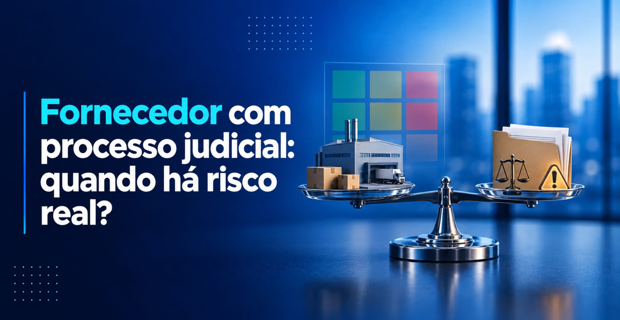 Fornecedor com processo judicial: como avaliar os riscos de contratar