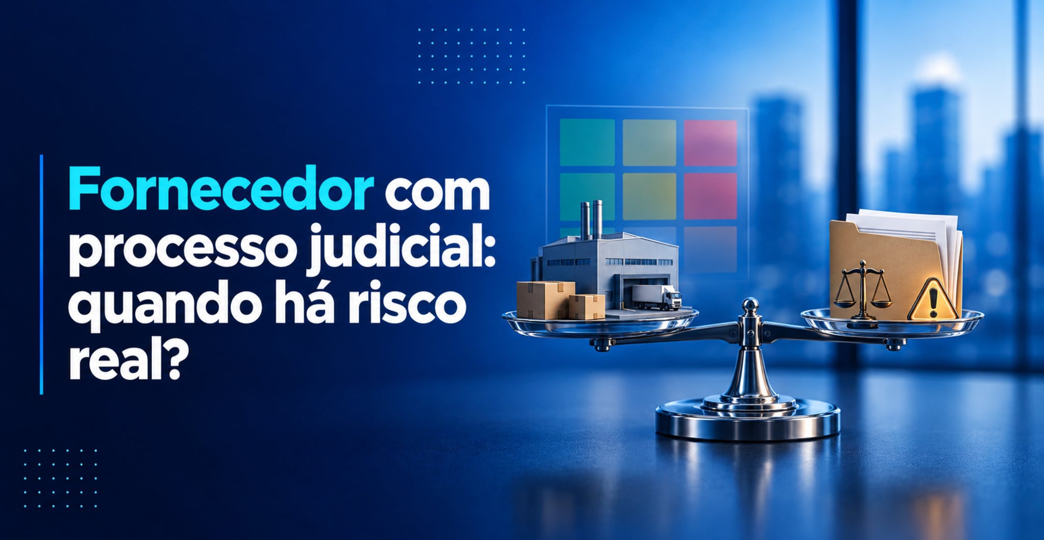 Fornecedor com processo judicial: como avaliar os riscos de contratar