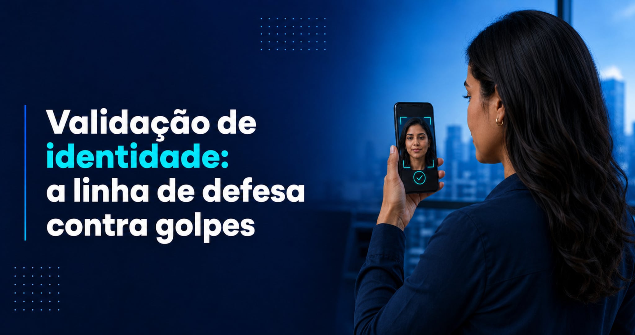 Validação de identidade na prevenção de fraudes comerciais