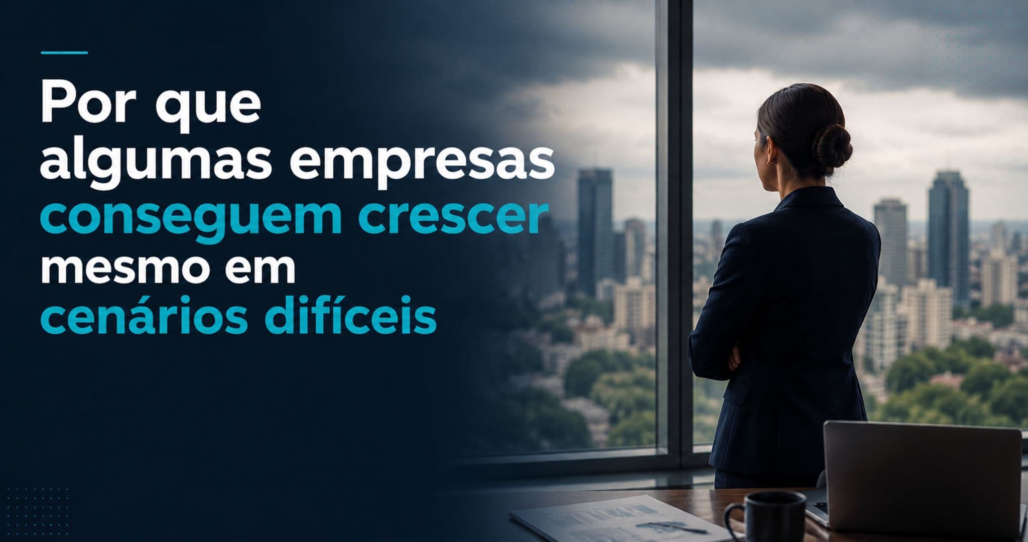Por que empresas crescem em crise: os fatores por trás do desempenho acima da média