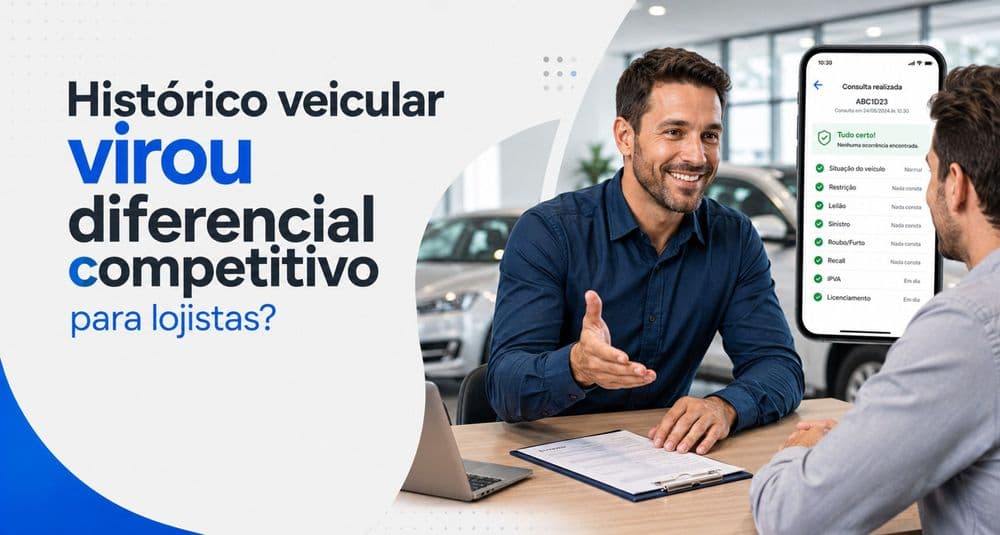 Histórico Veicular: é o novo diferencial competitivo das lojas de usados?