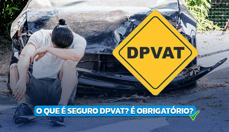 Entenda o que é Seguro DPVAT e se é obrigatório!