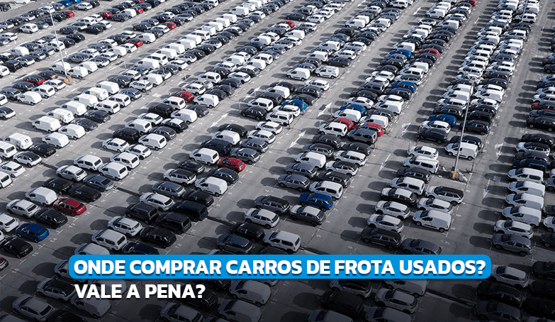 Confira dicas de onde e como comprar carros de frota usados!