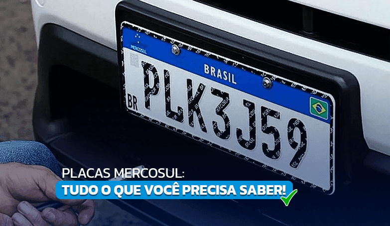 Saiba tudo sobre as placas Mercosul!