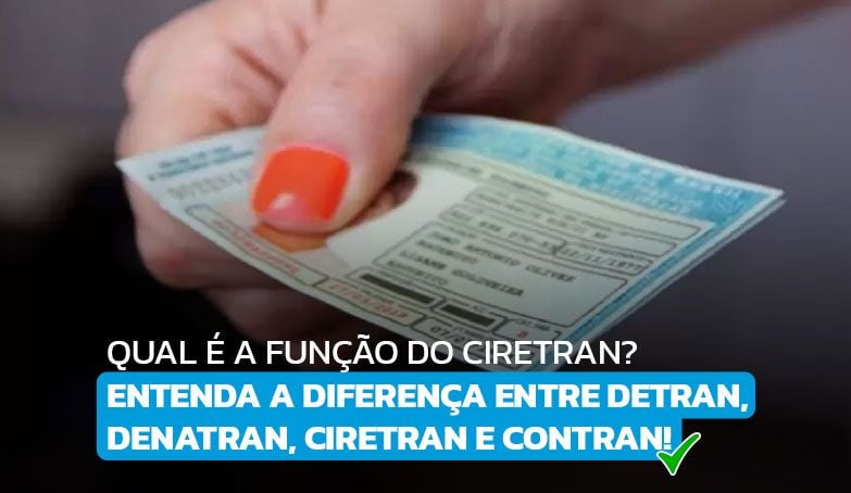 Entenda qual é a função do Ciretran!