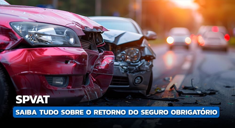 Entenda tudo sobre o SPVAT, novo DPVAT!