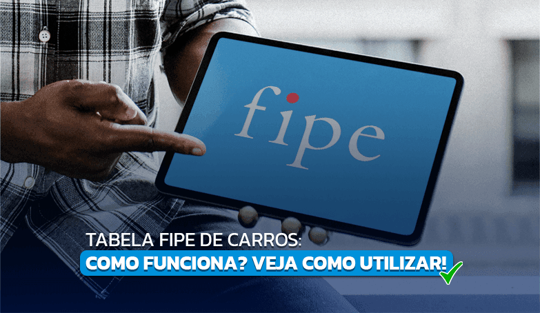 Aprenda a precificar veículos com a tabela FIPE de carros!