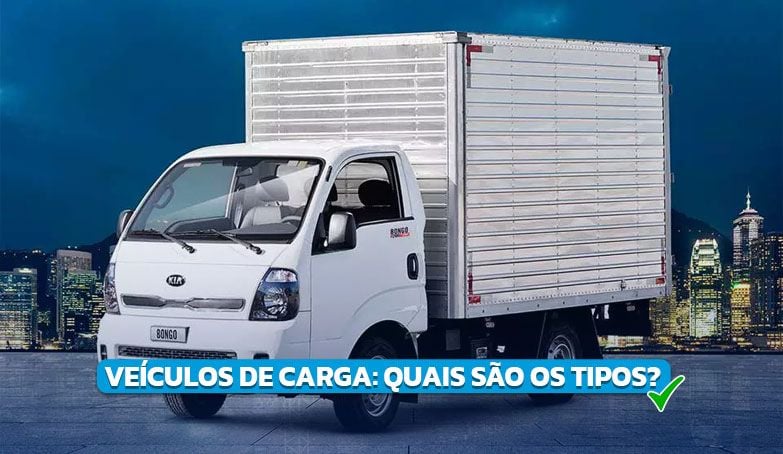 Conheça os principais tipos de veículos de carga!